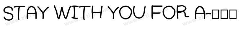 STAY WITH YOU FOR A字体转换